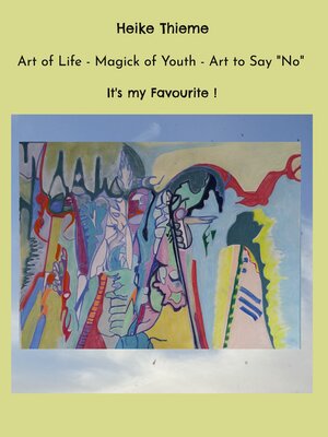 cover image of Art of Life--Magick of Youth--Art to Say "No"